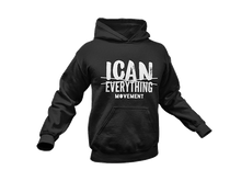 Load image into Gallery viewer, ICAN Everything Hoodie