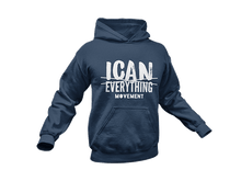 Load image into Gallery viewer, ICAN Everything Hoodie