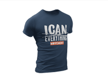 Load image into Gallery viewer, ICAN Everything T-shirt