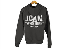Load image into Gallery viewer, ICAN Everything Zip-up Hoodie