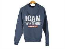 Load image into Gallery viewer, ICAN Everything Zip-up Hoodie