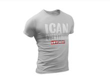 Load image into Gallery viewer, ICAN Everything T-shirt