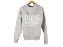 Load image into Gallery viewer, ICAN Everything Zip-up Hoodie