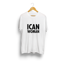 Load image into Gallery viewer, ICAN Woman Tee