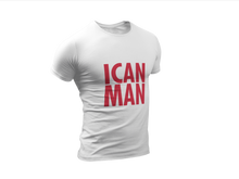Load image into Gallery viewer, ICAN Man
