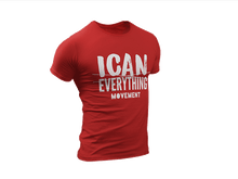 Load image into Gallery viewer, ICAN Everything T-shirt
